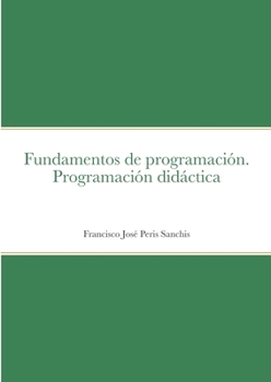 Paperback Fundamentos de programación. Programación didáctica [Spanish] Book
