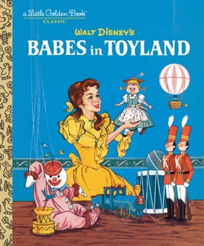 Hardcover Babes in Toyland (Disney Classic) Book