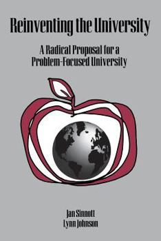 Paperback Reinventing the University: A Radical Proposal for a Problem-Focused University Book