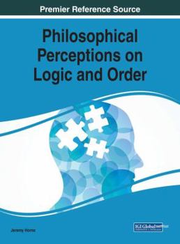 Hardcover Philosophical Perceptions on Logic and Order Book