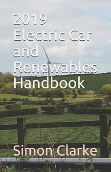 Paperback 2019 Electric Car and Renewables Handbook Book