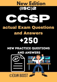 Paperback (ISC)2 CCSP actual Exam Questions and Answers: CCSP Certified Cloud Security Professional +250 practice exam questions Book