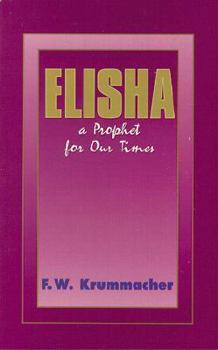 Paperback Elisha: A Prophet for Our Times Book