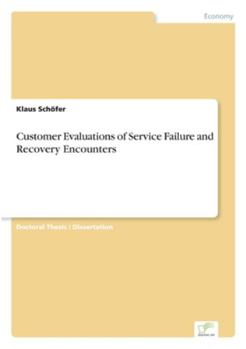 Paperback Customer Evaluations of Service Failure and Recovery Encounters Book