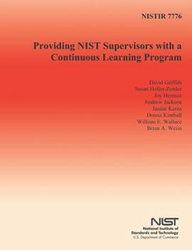 Paperback Nistir 7776: Providing NIST Supervisors with a Continuous Learning Program Book