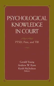 Paperback Psychological Knowledge in Court: PTSD, Pain, and TBI Book