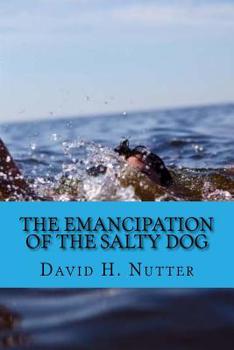 Paperback The Emancipation of the Salty Dog Book