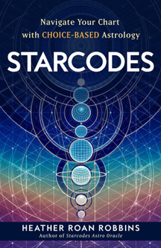 Paperback Starcodes: Navigate Your Chart with Choice-Based Astrology Book