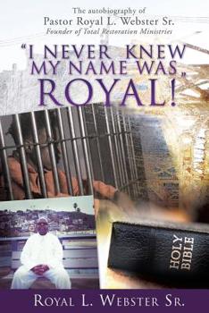 Paperback "I Never Knew My Name Was Royal !" Book
