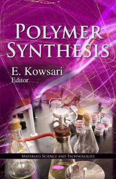 Cover for "Polymer Synthesis (Materials Science and Technologies: Polymer Science and Technology)"