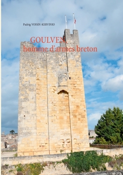 Paperback GOULVEN, homme d'armes breton [French] Book