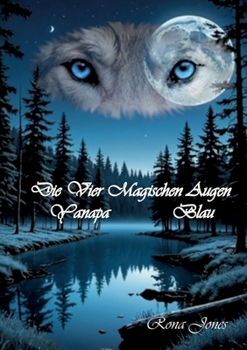 Paperback Die Vier Magischen Augen Band 3: Yanapa / Blau - Ich kann dir helfen [German] Book