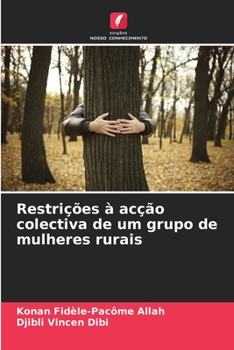 Paperback Restrições à acção colectiva de um grupo de mulheres rurais [Portuguese] Book