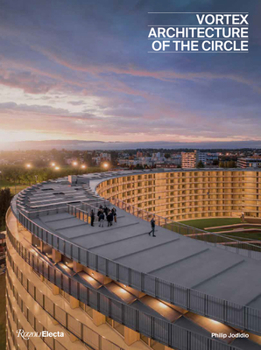 Hardcover Vortex: Architecture of the Circle Book
