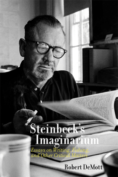 Hardcover Steinbeck's Imaginarium: Essays on Writing, Fishing, and Other Critical Matters Book