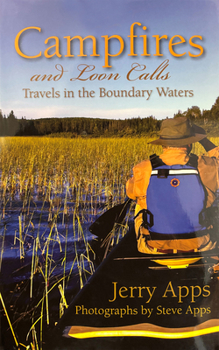 Paperback Campfires and Loon Calls: Travels in the Boundary Waters Book