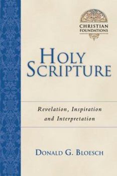 Hardcover Holy Scripture: Revelation, Inspiration & Interpretation Book