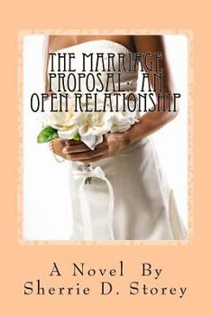 Paperback The Marriage Proposal: An Open Relationship: An Open Relationship Book