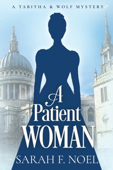 A Patient Woman: A Historical Romance Mystery