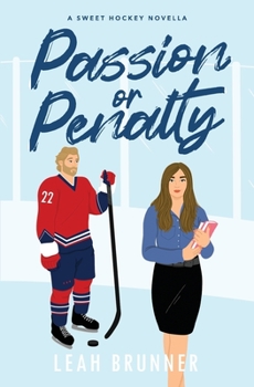 Passion or Penalty - Book #0 of the Hooked on a Feeling