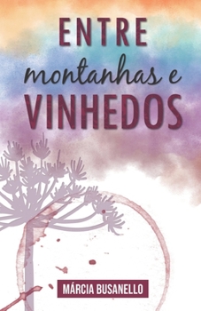 Paperback Entre Montanhas e Vinhedos [Portuguese] Book
