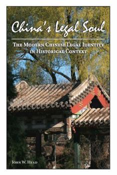 Paperback China's Legal Soul: The Modern Chinese Legal Identity in Historical Context Book