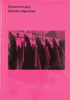 Paperback Suzanne Lacy: Gender Agendas Book