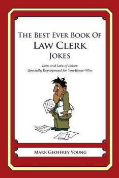 The Best Ever Book of Law Clerk Jokes