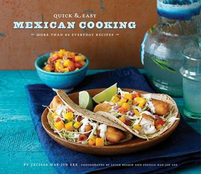 Paperback Quick & Easy Mexican Cooking: More Than 80 Everyday Recipes Book