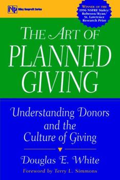 Paperback The Art of Planned Giving: Understanding Donors and the Culture of Giving Book