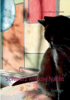 Paperback Schwarz wie die Nacht: Gedichte [German] Book