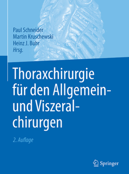 Hardcover Thoraxchirurgie Für Den Allgemein- Und Viszeralchirurgen [German] Book