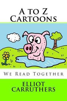 Paperback A to Z Cartoons: We Read Together Book