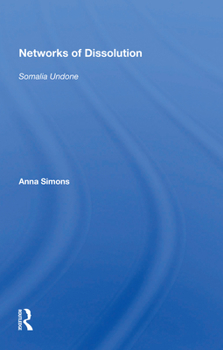 Paperback Networks of Dissolution: Somalia Undone Book