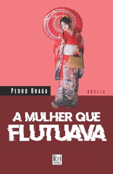 Paperback A Mulher Que Flutuava [Portuguese] Book