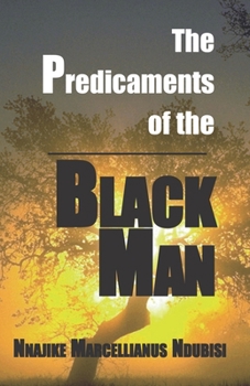 Paperback The Predicaments of the Black Man Book