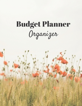 Paperback Budget Planner Organizer: Finance Monthly & Weekly Budget Planner Expense Tracker Bill Organizer Journal Notebook - Budget Planning - Budget Wor Book