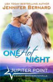 One Hot Night - Book #8.5 of the Jupiter Point