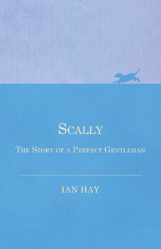 Paperback Scally - The Story of a Perfect Gentleman Book