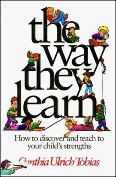 Hardcover The Way They Learn: How to Discover and Teach to Your Child's Strengths Book
