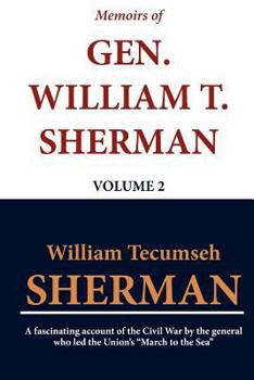 Paperback Memoirs of Gen. William T. Sherman - Volume 2 Book