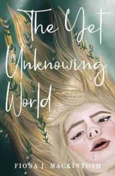 Paperback The Yet Unknowing World Book