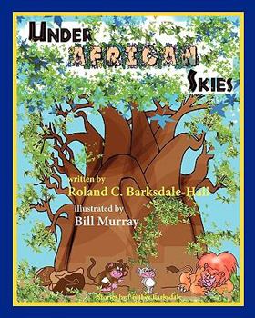 Hardcover Under African Skies (Stories by Brother Barksdale) Book