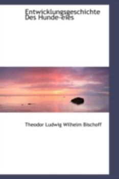 Entwicklungsgeschichte des Hunde-Eies