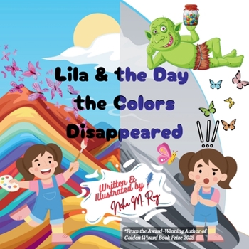 Paperback Lila And The Day The Colors Disappeared Book