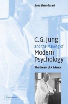 Paperback Jung and the Making of Modern Psychology: The Dream of a Science Book