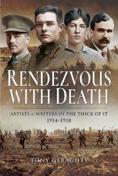 Hardcover Rendezvous with Death: Artists & Writers in the Thick of It 1914-1918 Book