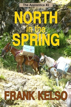 Paperback North in the Spring: Coming-of-Age Adventure Book