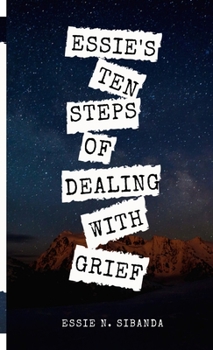 Paperback Essie's Ten Steps of Dealing with Grief Book