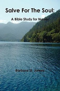 Paperback Salve For The Soul: A Bible Study for Nurses Book